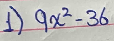 1 9x^2-36