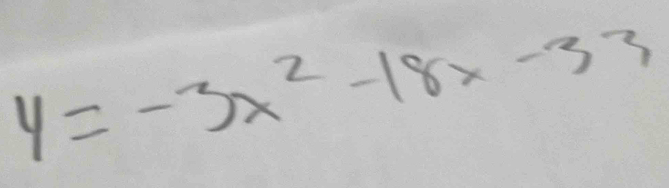 y=-3x^2-18x-33