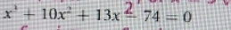 x^3+10x^2+13xfrac 274=0