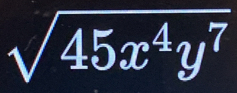 sqrt(45x^4y^7)