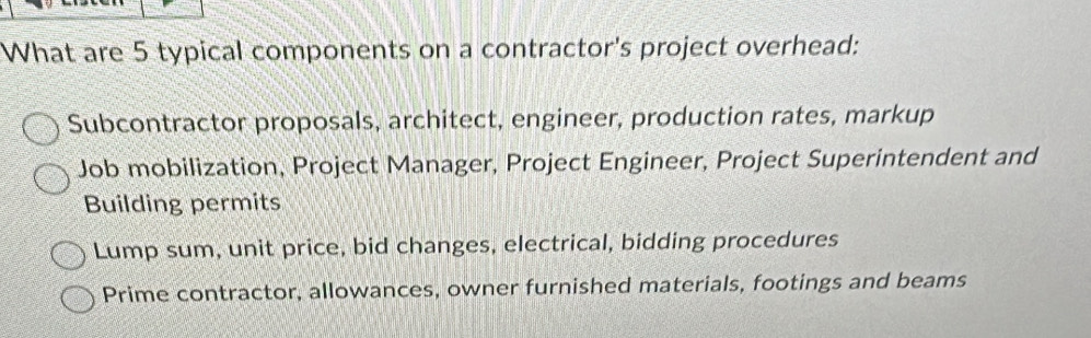Solved: What are 5 typical components on a contractor's project ...