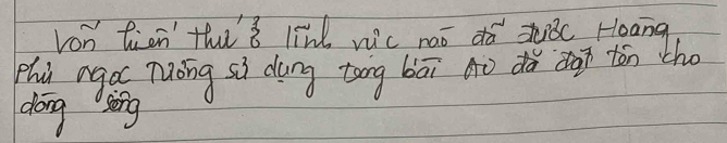 von tien tha's lind nic nao do shiǒc Hoang 
phú agǎ muōng sì dōng tāng bāi ào dà cgn ton tho 
dong sing