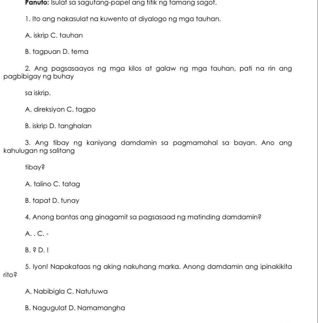 Solved: Panuto: Isulat sa sagutang-papel ang titik ng tamang sagot. 1 ...