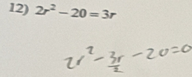 2r^2-20=3r