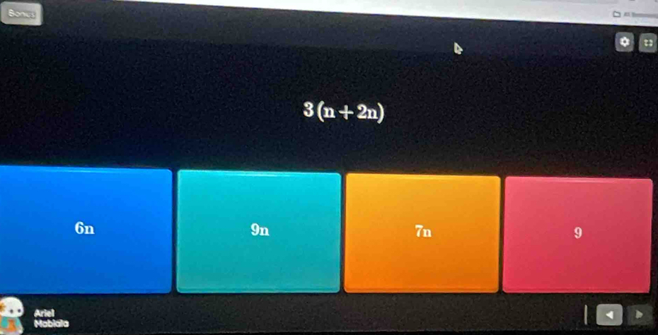Bonus
4 
。
3(n+2n)
6n
9n
7n
9
Ariel
Mabiala