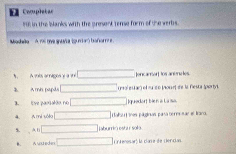 Solved: Completar Fill in the blanks with the present tense form of the ...