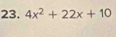 4x^2+22x+10