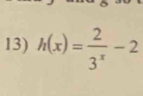 h(x)= 2/3^x -2