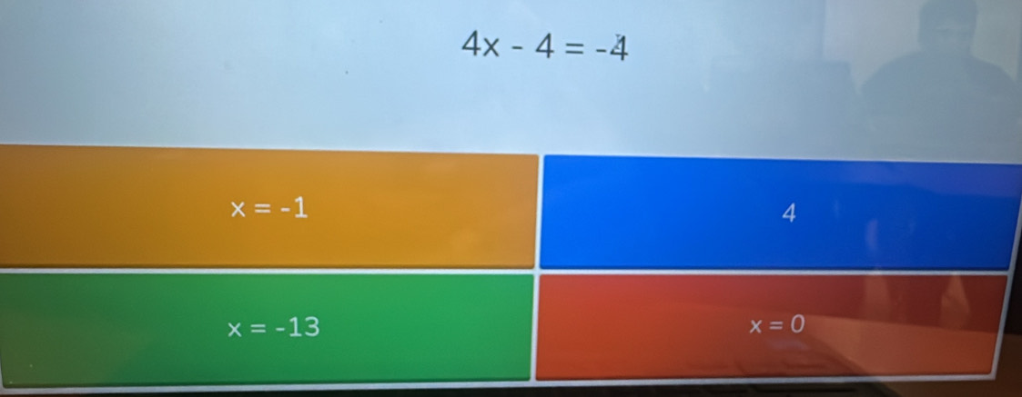 4x-4=-4