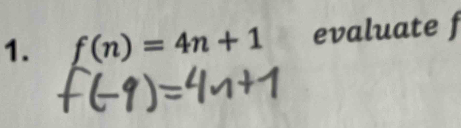 f(n)=4n+1 evaluate f