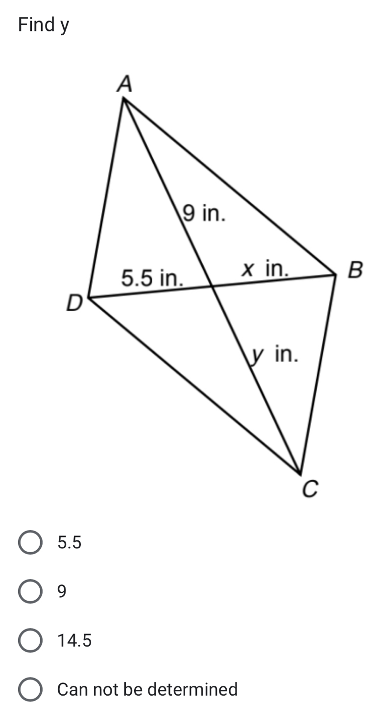 Find y
5.5
9
14.5
Can not be determined