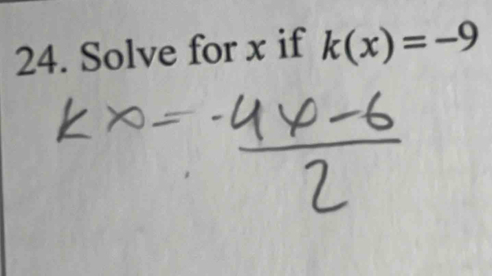 Solve for x if k(x)=-9