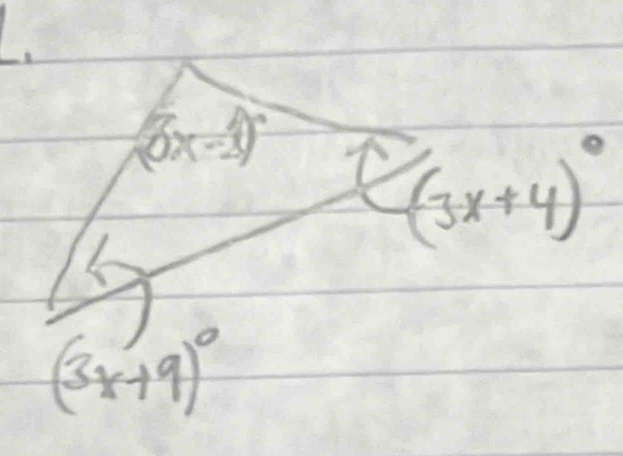 (3x-1)^circ  C(3x+4)^circ 
(3x+9)^circ 