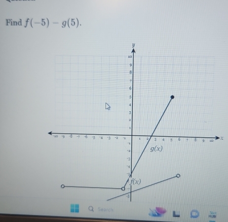 Find f(-5)-g(5).
X
Search
HI,B