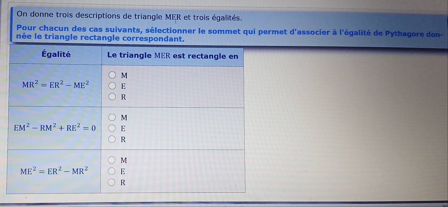 Résolu :On donne trois descriptions de triangle MER et trois égalités ...