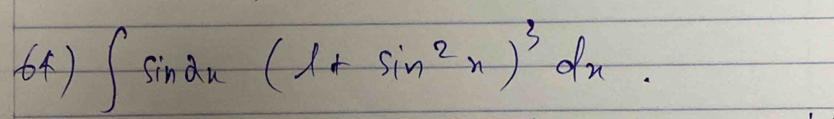 ∈t sin 2x(1+sin^2x)^3dx.