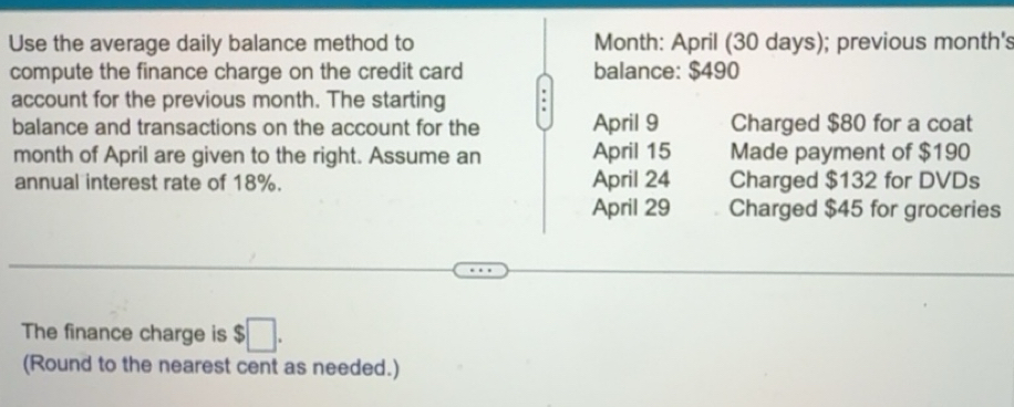 Solved: Use the average daily balance method to Month : April (30 days ...