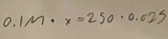 0.1m· x=250· 0.025