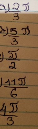 a  2/3 π
 5/3 π
 51/2 
1  11π /6 
 4π /3 