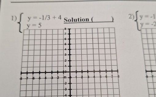 Solution ( ) ② beginarrayl y=-1 y=-2 hline 11endarray.
1 beginarrayl y=-1/3+4 y=5endarray.
4