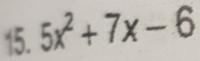 5x^2+7x-6