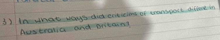 In what ways did criticims of transport differe in 
Australia and Britain?