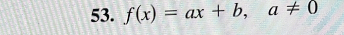 f(x)=ax+b, a!= 0