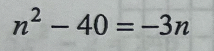 n^2-40=-3n