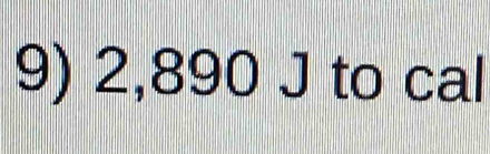 2,890 J to cal