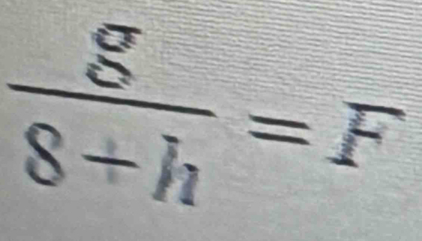  g/8+h =F