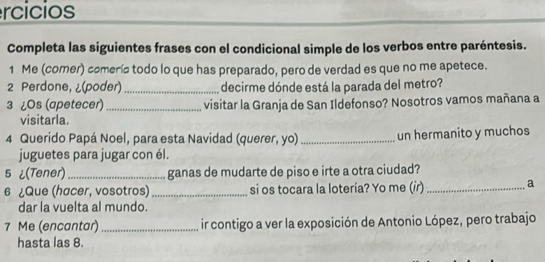 Risolto:rcicios Completa las siguientes frases con el condicional ...