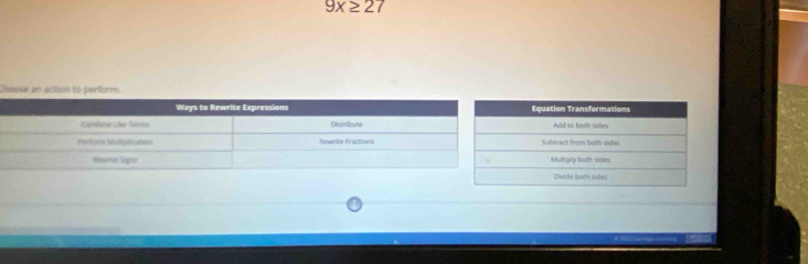 9x≥ 27
Choose an actión so perform