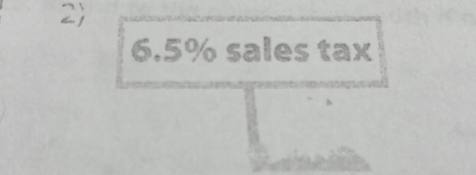 2
6.5% sales tax