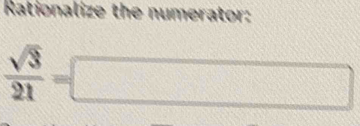 a
 sqrt(3)/21 =□