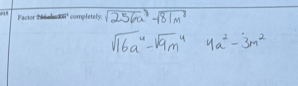 #15 
Factor 25 6=8overline m completely.