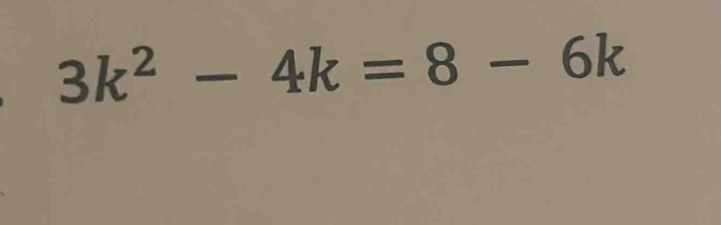 3k^2-4k=8-6k