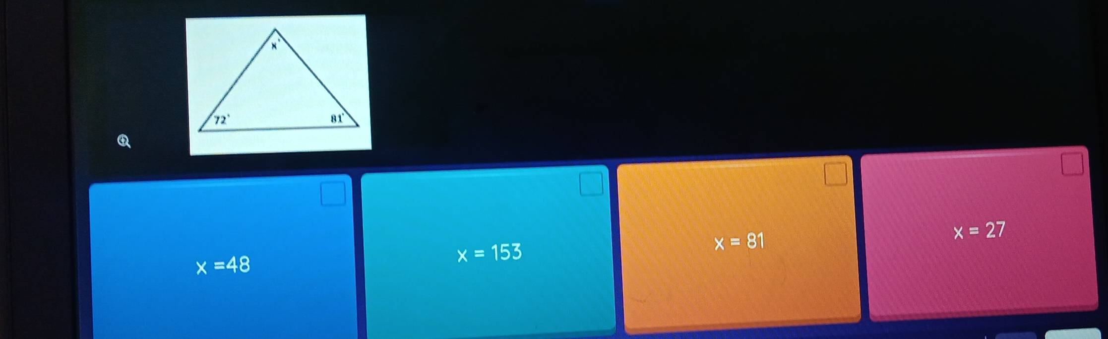 x=27
x=153
x=81
x=48