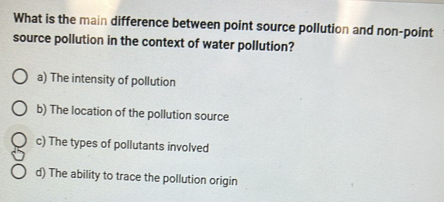 Solved: What is the main difference between point source pollution and ...
