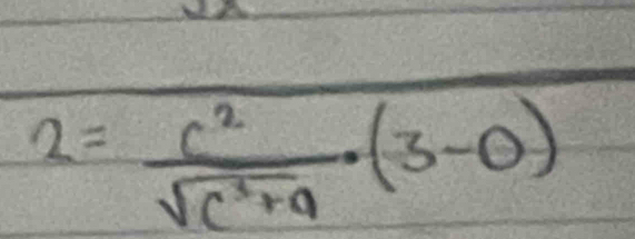 2= c^2/sqrt(c^3+9) (3-0)