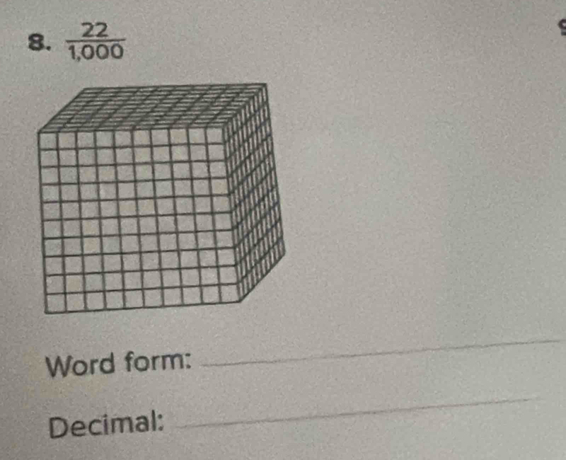  22/1,000 
Word form: 
_ 
Decimal: 
_