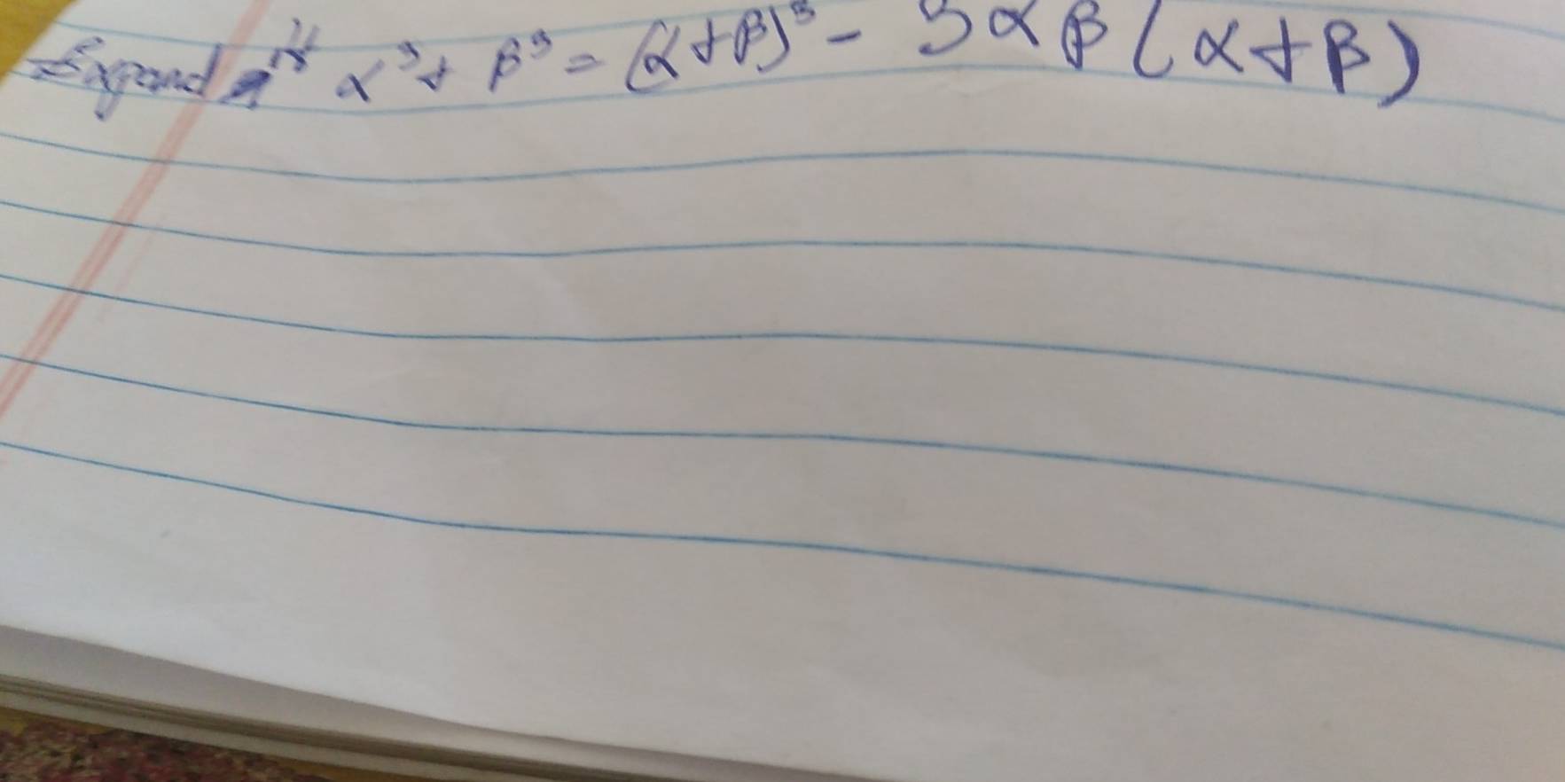 Snend a^4x^3+beta^3=(alpha +beta )^3-3alpha beta (alpha +beta )