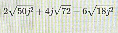 2sqrt(50j^2)+4jsqrt(72)-6sqrt(18j^2)