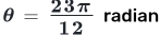 θ = 23π /12  radian