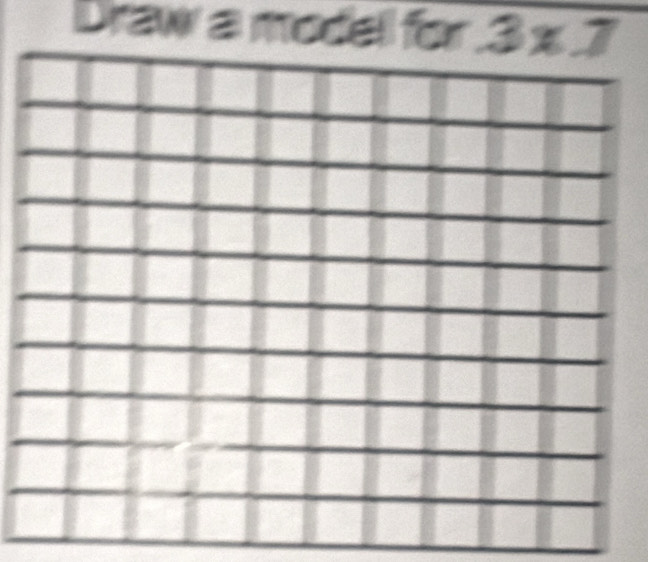 Draw a modell for 3* 7