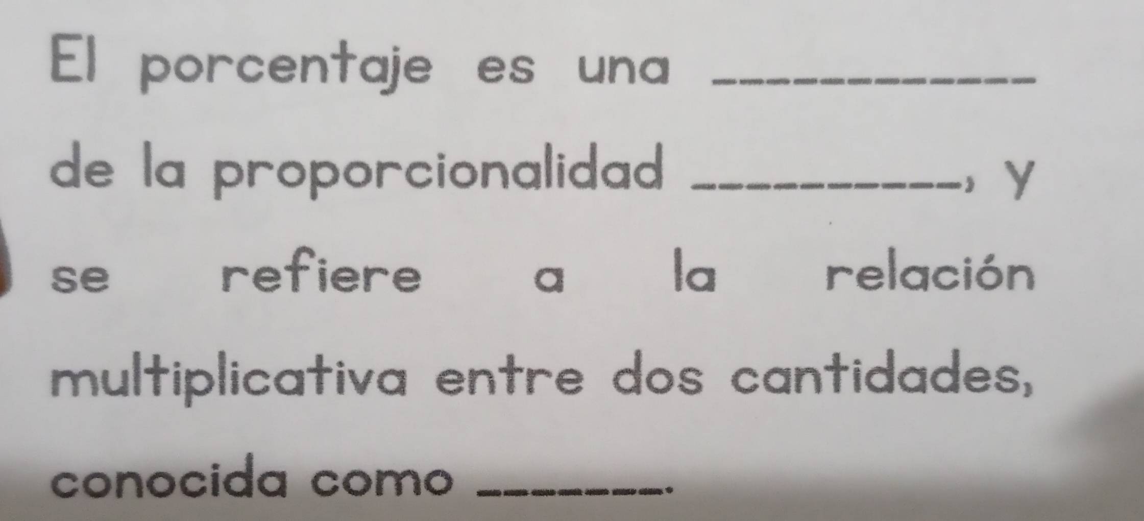 El porcentaje es una_ 
de la proporcionalidad_ 
， y 
se refiere a la relación 
multiplicativa entre dos cantidades, 
conocida como_