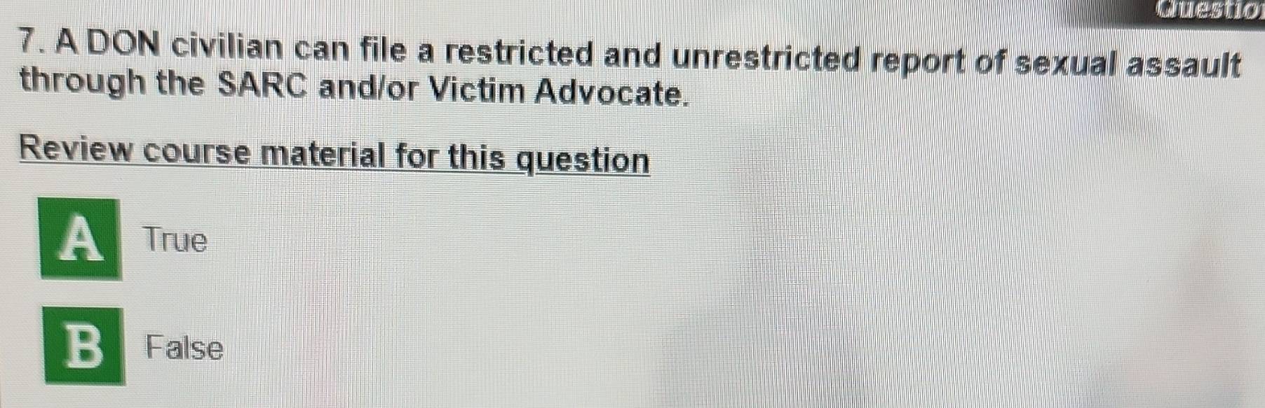 Solved: Questio 7. A DON civilian can file a restricted and ...