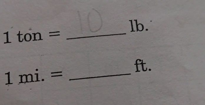 lb. 
_ 1ton=
ft. 
1 r n i. =_