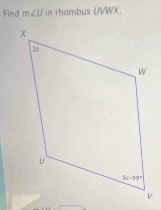 Find m∠ U in rhombus UVWX.