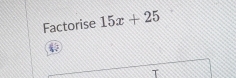 Factorise 15x+25