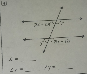 4
x= _
∠ z= _ ∠ y= _